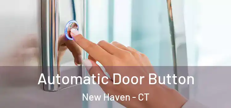  Automatic Door Button New Haven - CT