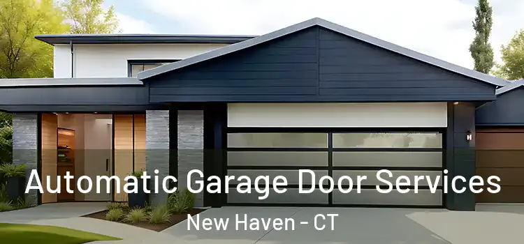  Automatic Garage Door Services New Haven - CT