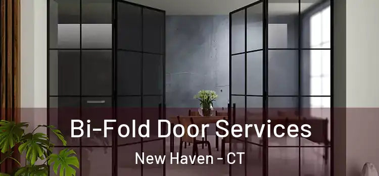  Bi-Fold Door Services New Haven - CT