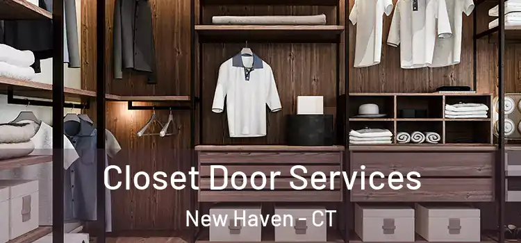 Closet Door Services New Haven - CT