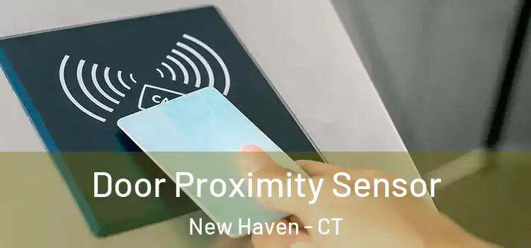  Door Proximity Sensor New Haven - CT