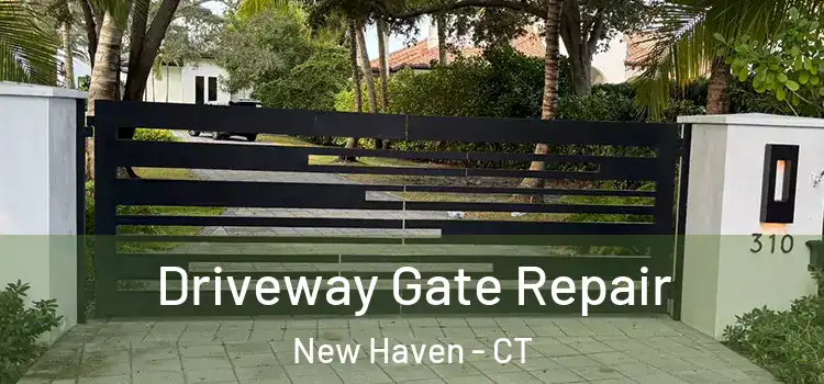 Driveway Gate Repair New Haven - CT