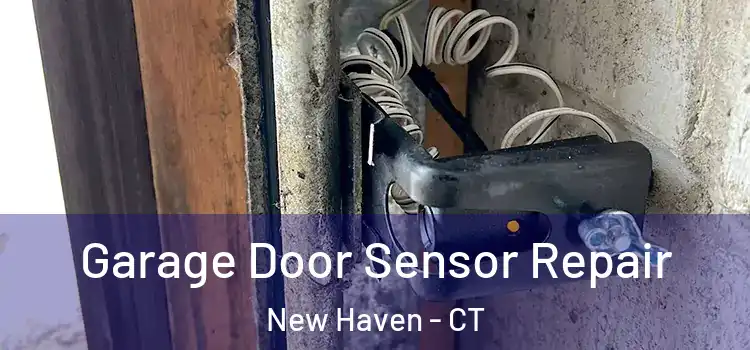  Garage Door Sensor Repair New Haven - CT