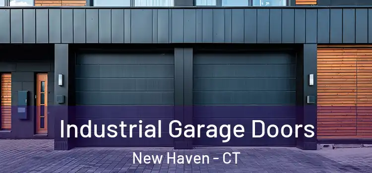  Industrial Garage Doors New Haven - CT