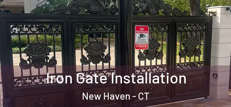  Iron Gate Installation New Haven - CT