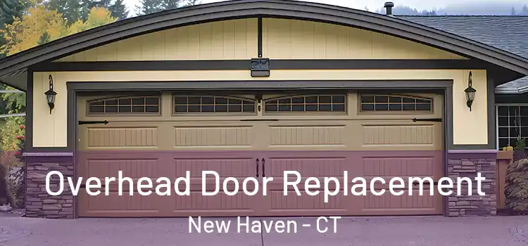  Overhead Door Replacement New Haven - CT