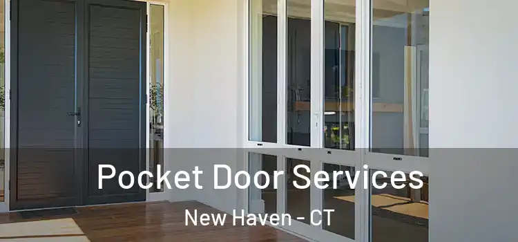  Pocket Door Services New Haven - CT
