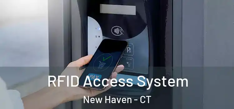  RFID Access System New Haven - CT