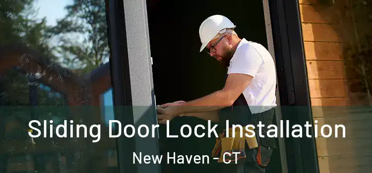  Sliding Door Lock Installation New Haven - CT