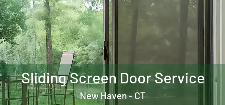  Sliding Screen Door Service New Haven - CT